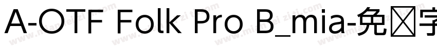 A-OTF Folk Pro B_mia字体转换